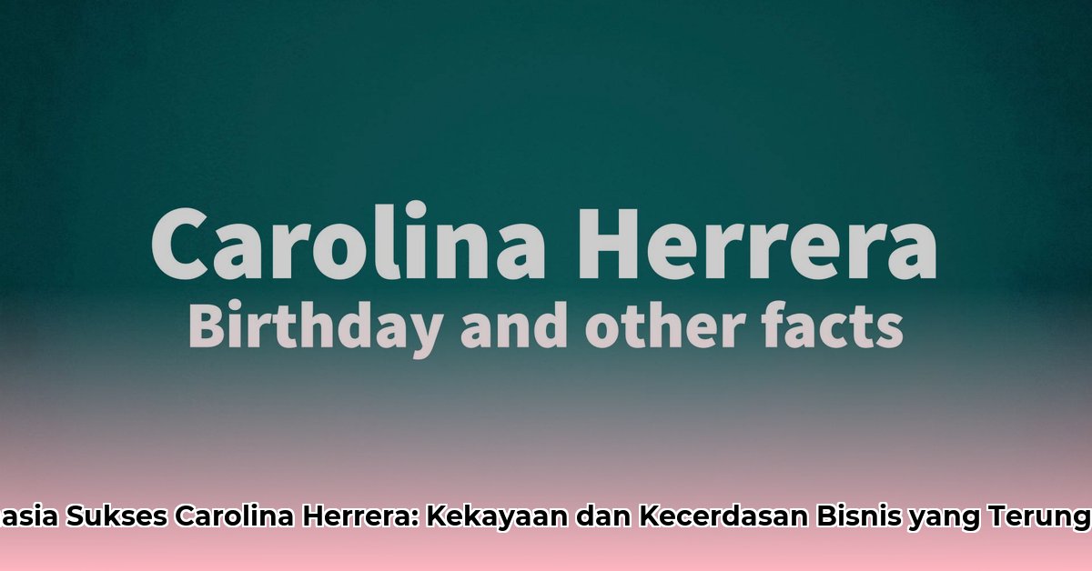 carolina herrera net worth